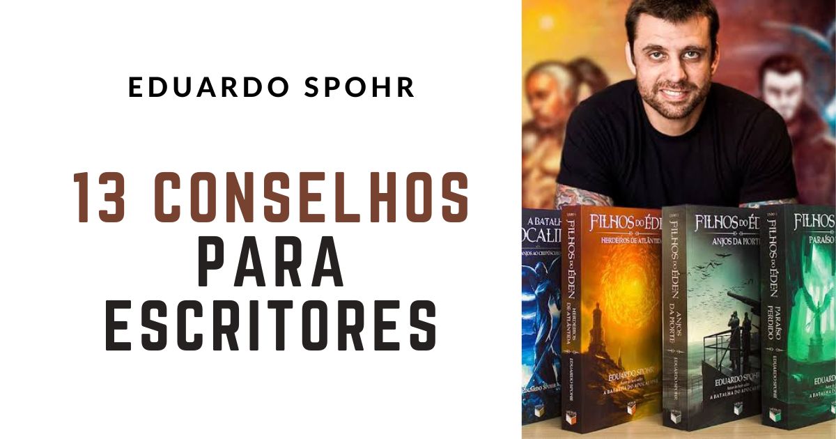 Leia mais sobre o artigo 13 conselhos de Eduardo Spohr para escritores